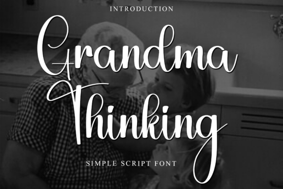 Grandma Thinking: A Handwritten Font for Makers
