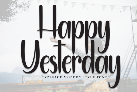 Happy Yesterday: A Stylish Script Font for Editorial Design